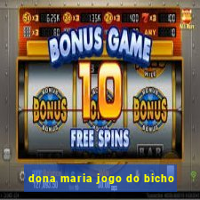 dona maria jogo do bicho